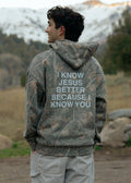 I Know Jesus Better Hoodie - Camo